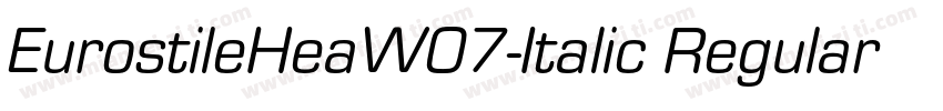 EurostileHeaW07-Italic Regular字体转换